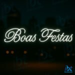 Letreiro Luminoso para Fachada e Jardim - Boas Festas 2D